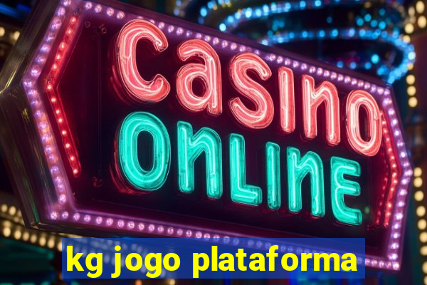 kg jogo plataforma